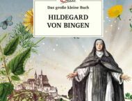 Verlosung – Das große kleine Buch: Hildegard von Bingen von Gabriela Nedoma